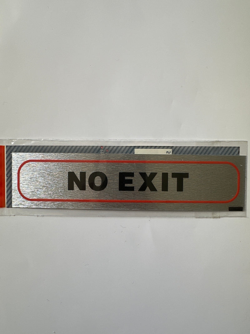 Rosebud Brushed Metallic Horizontal Sign - “NO EXIT”